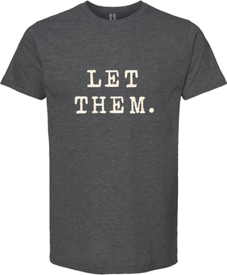 Let them tee | graphic screen printed tshirt | 6 colors