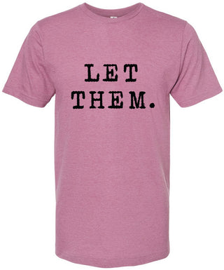 Let them tee | graphic screen printed tshirt | 6 colors