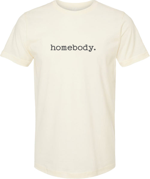 Cream t-shirt with 'homebody.' printed in gray ink.