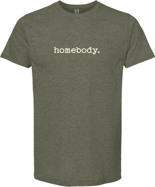 Moss t-shirt with 'homebody.' printed in cream ink.