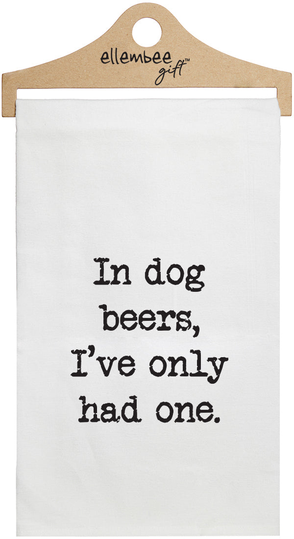 In dog beers, I've only had one - white kitchen tea towel