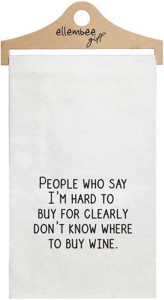 people who say I'm hard to buy for clearly don't know where to buy wine - white kitchen tea towel