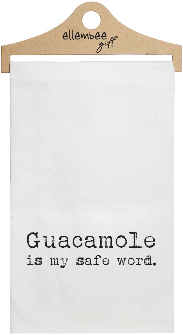 guacamole is my safe word - white kitchen tea towel