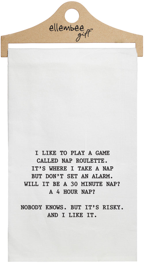I like to play a game called nap roulette - white kitchen tea towel