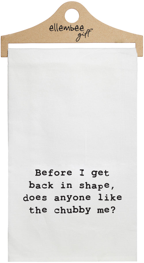 Before I get back in shape, does anyone like the chubby me? - white kitchen tea towel