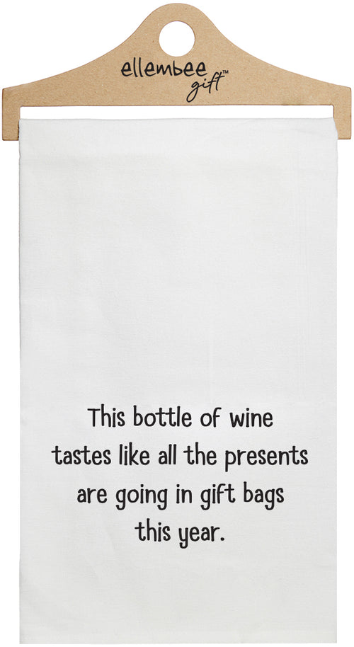 This bottle of wine tastes like all the presents are going in gift bags this year - white kitchen tea towel