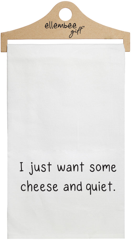 I just want some cheese and quiet - white funny kitchen towel