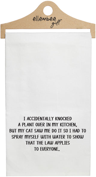 White I accidentally knocked over a plant in my kitchen, but my cat saw me do it so I had to spray myself with water to show that the law applies to everyone. kitchen tea towel with hanger