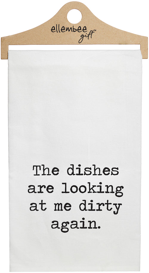 White The dishes are looking at me dirty again kitchen tea towel with hanger