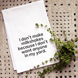 White I don't make milkshakes because I don't want anyone in my yard kitchen tea towel with hanger
