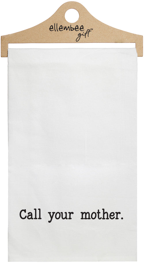 White towel with printed text 'Call your mother' printed in black ink.