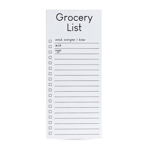 Grocery List Avoid everyone I know, milk, eggs list pad