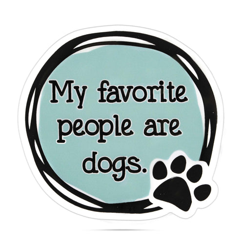 My favorite people are dogs vinyl sticker