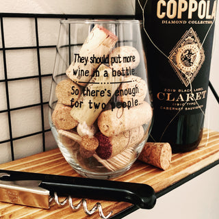 they should put more wine in a bottle, so there's enough for two people wine glass